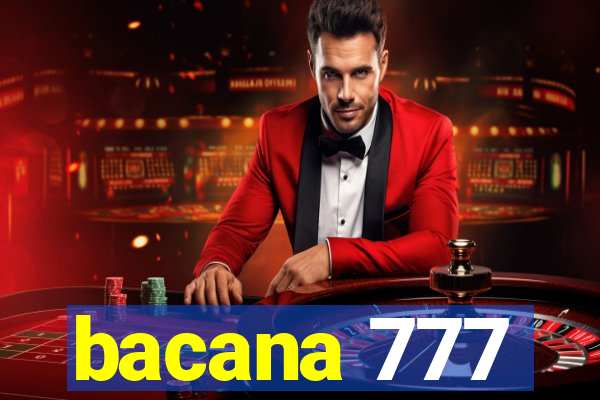 bacana 777