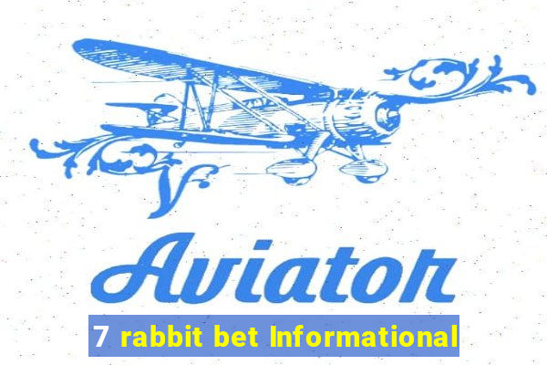 7 rabbit bet Informational