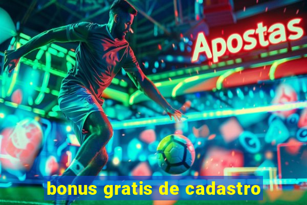 bonus gratis de cadastro