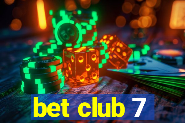 bet club 7