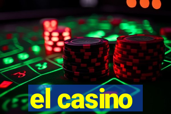 el casino