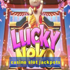 casino slot jackpots