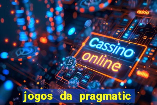 jogos da pragmatic que pagam bem