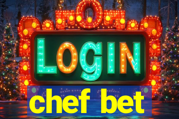 chef bet