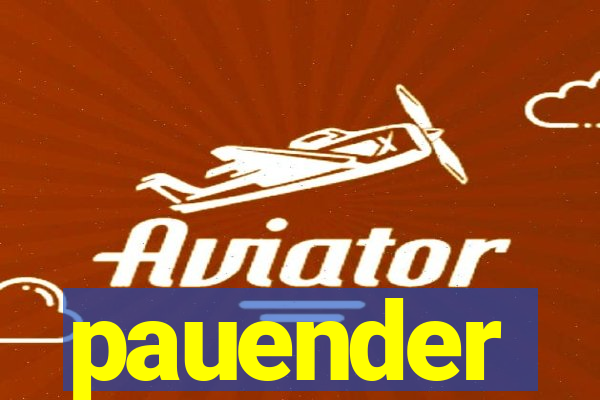 pauender