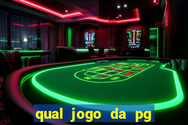 qual jogo da pg ta pagando hoje