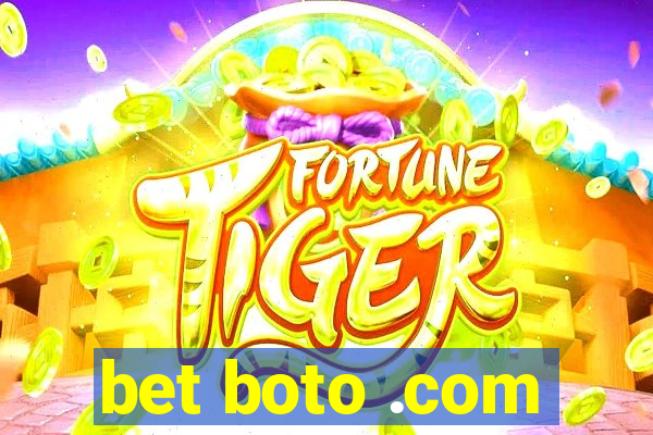 bet boto .com