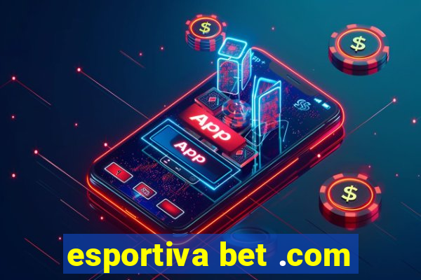 esportiva bet .com