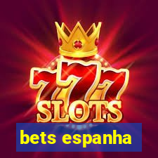 bets espanha