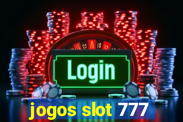 jogos slot 777