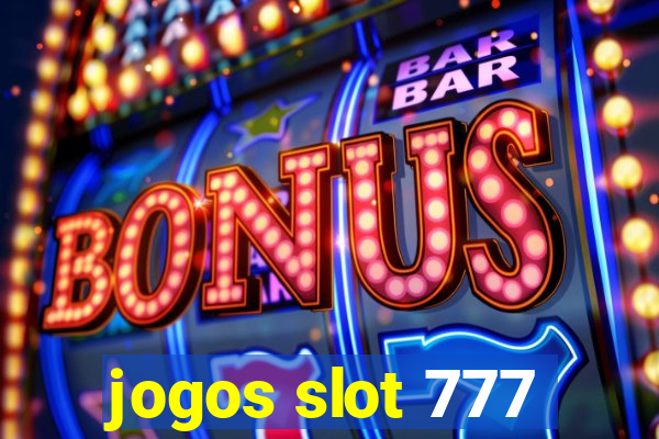 jogos slot 777