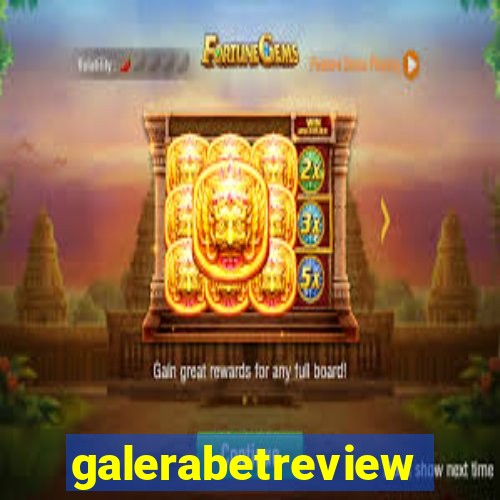 galerabetreview