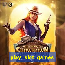 play slot games for free no download