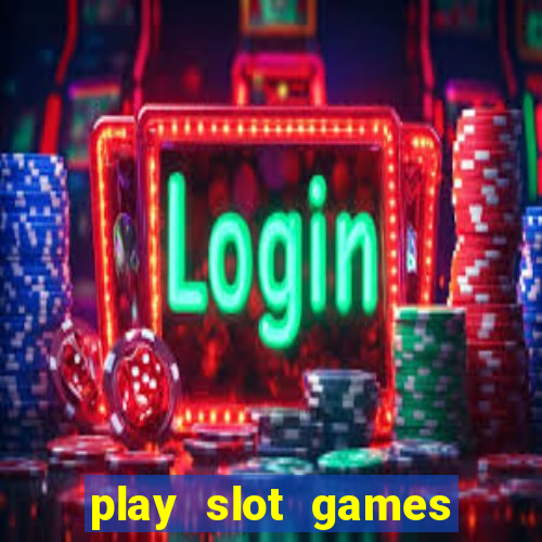 play slot games for free no download