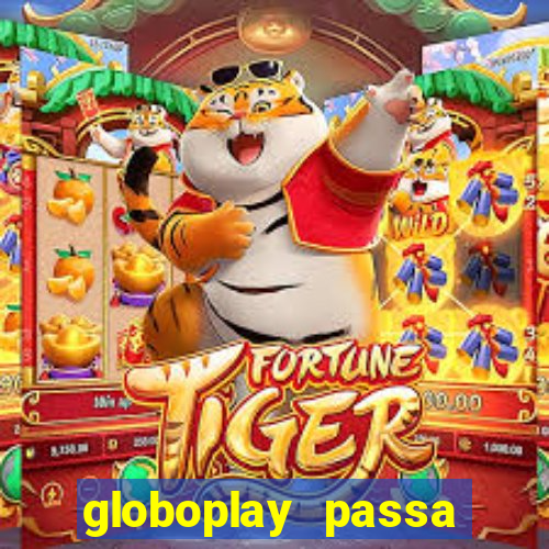 globoplay passa jogo de futebol