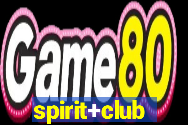 spirit+club