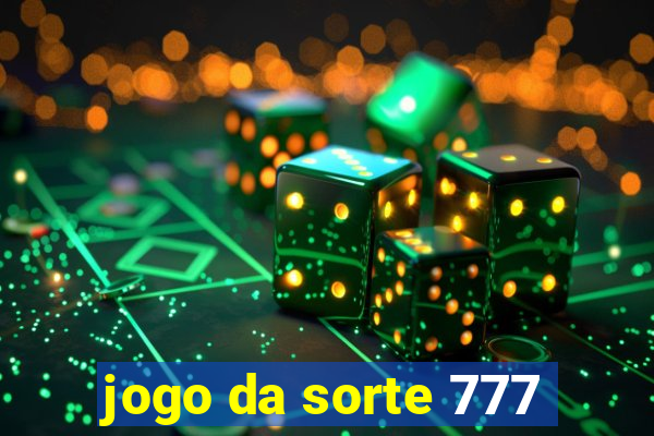 jogo da sorte 777