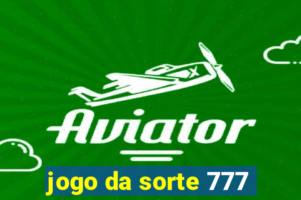 jogo da sorte 777