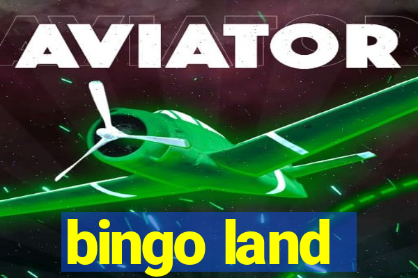 bingo land