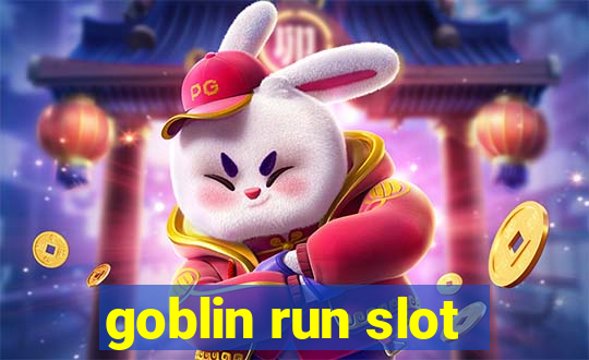 goblin run slot