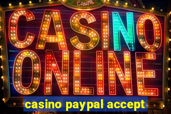 casino paypal accept