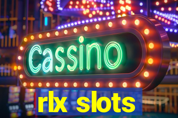 rlx slots