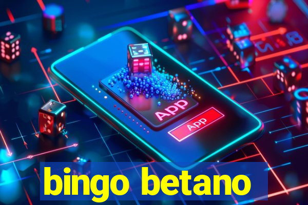 bingo betano