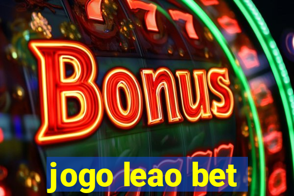 jogo leao bet