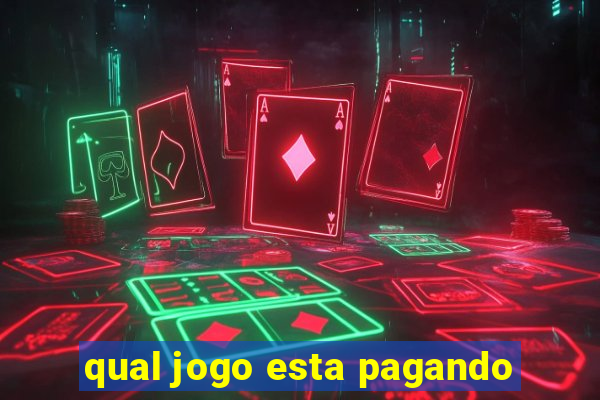 qual jogo esta pagando