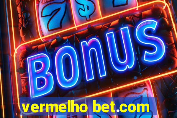 vermelho bet.com