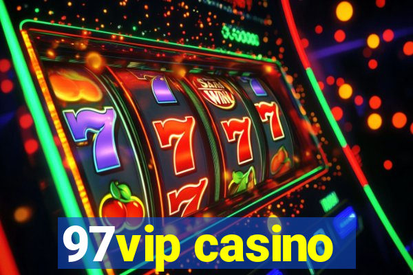 97vip casino