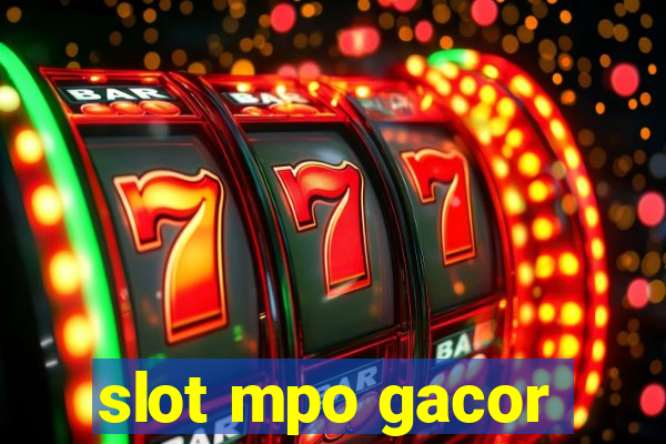 slot mpo gacor