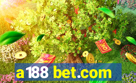 a188 bet.com