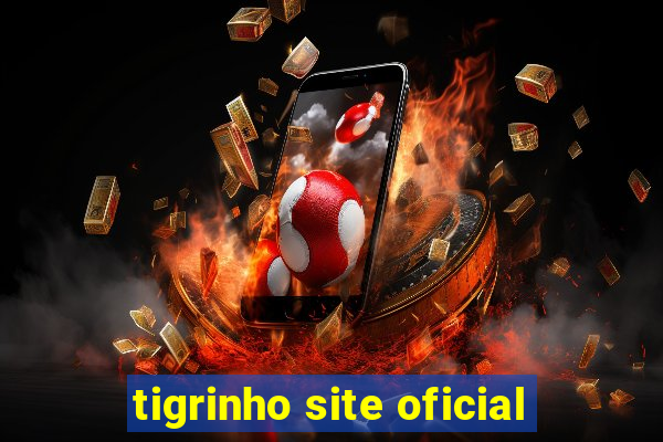 tigrinho site oficial