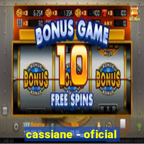 cassiane - oficial