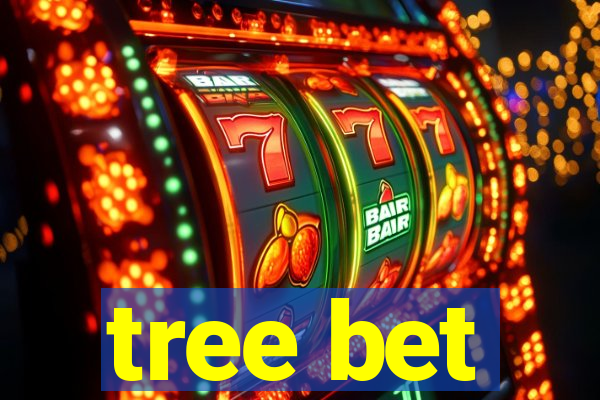 tree bet