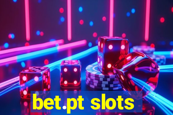 bet.pt slots