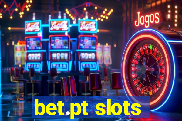 bet.pt slots