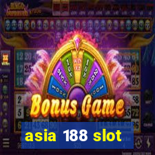 asia 188 slot