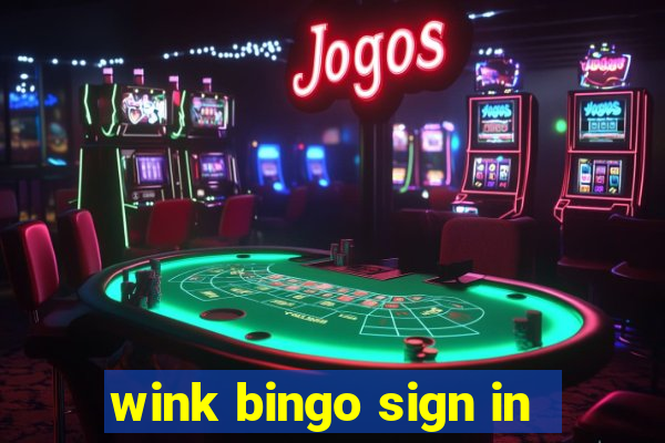 wink bingo sign in