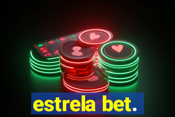 estrela bet.