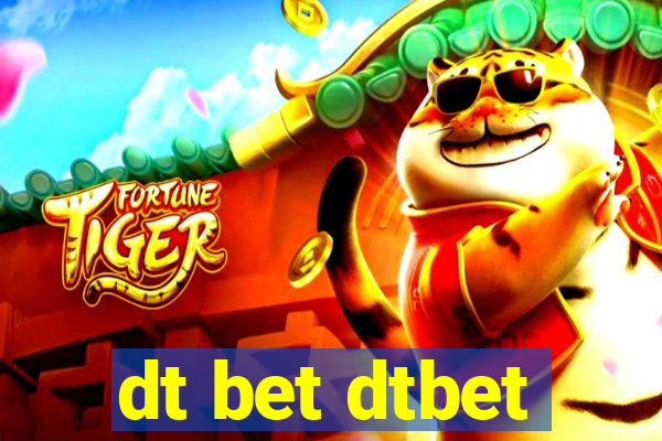 dt bet dtbet