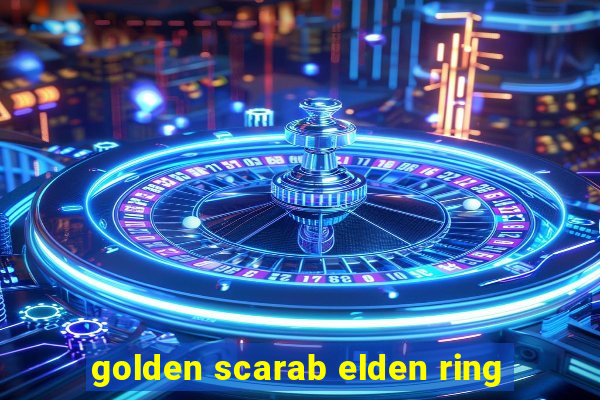 golden scarab elden ring