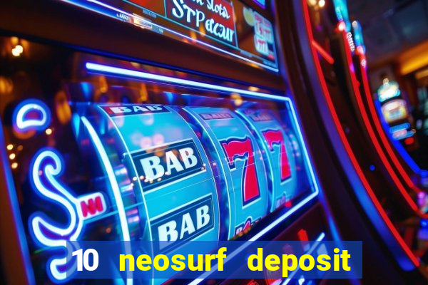 10 neosurf deposit casinos australia