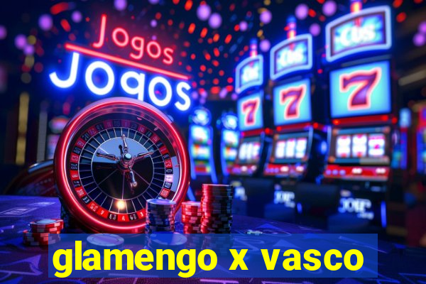 glamengo x vasco