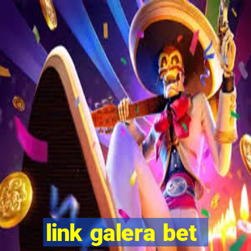 link galera bet