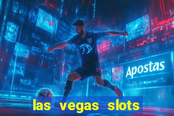 las vegas slots casino gratis