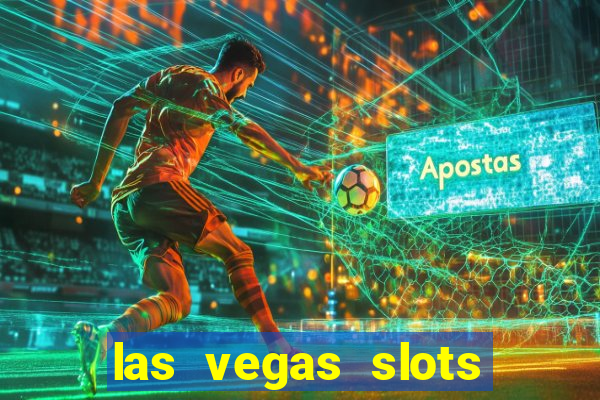 las vegas slots casino gratis