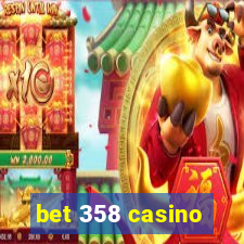 bet 358 casino