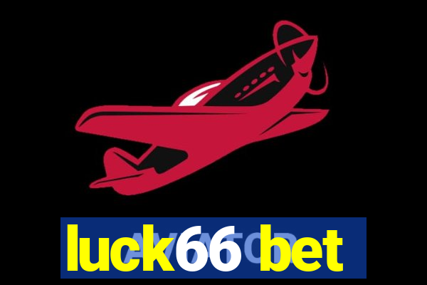 luck66 bet